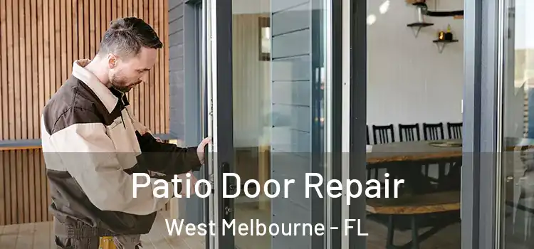 Patio Door Repair West Melbourne - FL